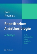 Repetitorium An&auml;sthesiologie - Michael Heck, Michael Fresenius