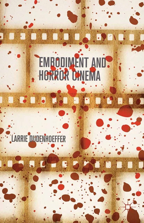 Embodiment and Horror Cinema - Larrie Dudenhoeffer