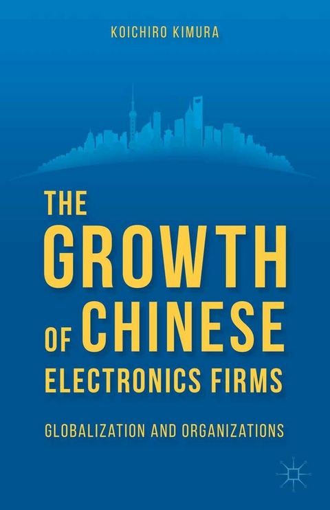 The Growth of Chinese Electronics Firms - K. Kimura