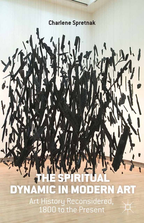 The Spiritual Dynamic in Modern Art - C. Spretnak
