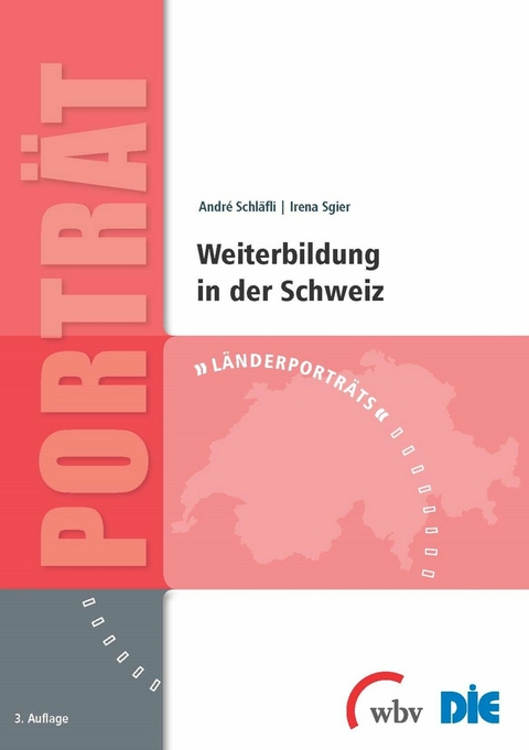 Weiterbildung in der Schweiz -  Irena Sgier,  Andr&eacute; Schl&auml;fli