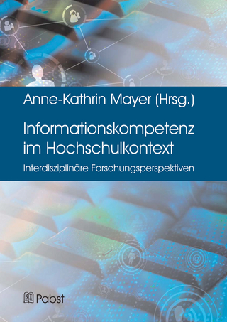 Informationskompetenz im Hochschulkontext