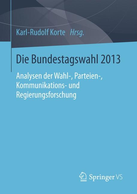 Die Bundestagswahl 2013 - 