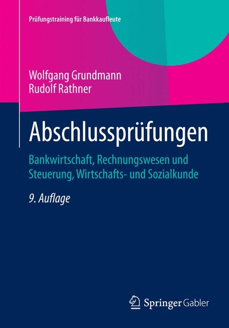 Abschlusspr&uuml;fungen - Wolfgang Grundmann, Rudolf Rathner