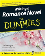 Writing a Romance Novel For Dummies - Leslie Wainger