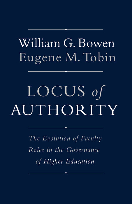Locus of Authority - William G. Bowen, Eugene M. Tobin