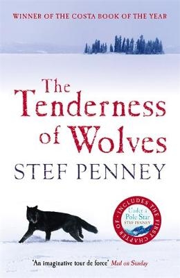 Tenderness of Wolves -  Stef Penney
