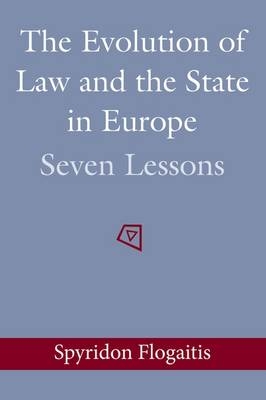 Evolution of Law and the State in Europe -  Spyridon Flogaitis