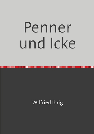 Wilfried Ihrig - Aufsätze / Penner und Icke
