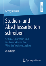 Studien- und Abschlussarbeiten schreiben - Disterer, Georg