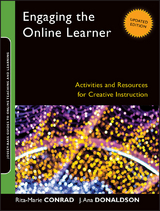 Engaging the Online Learner - Rita-Marie Conrad, J. Ana Donaldson