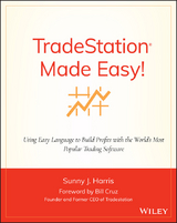 TradeStation Made Easy! - Sunny J. Harris