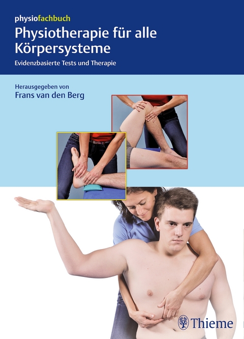 Physiotherapie für alle Körpersysteme - 