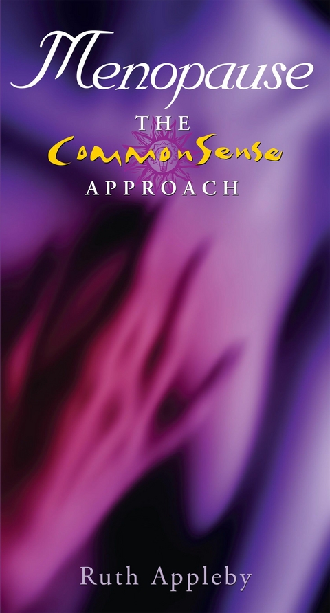 Menopause - The Commonsense Approach -  Ruth Appleby