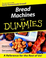 Bread Machines For Dummies - Glenna Vance, Tom Lacalamita