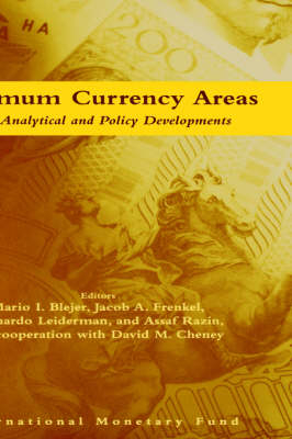 Optimum Currency Areas:New Analytical and Policy Developments