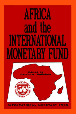 Africa and the International Monetary Fund: Papers Presented at a Symposium Held in Nairobi, Kenya, May 13-15, 1985