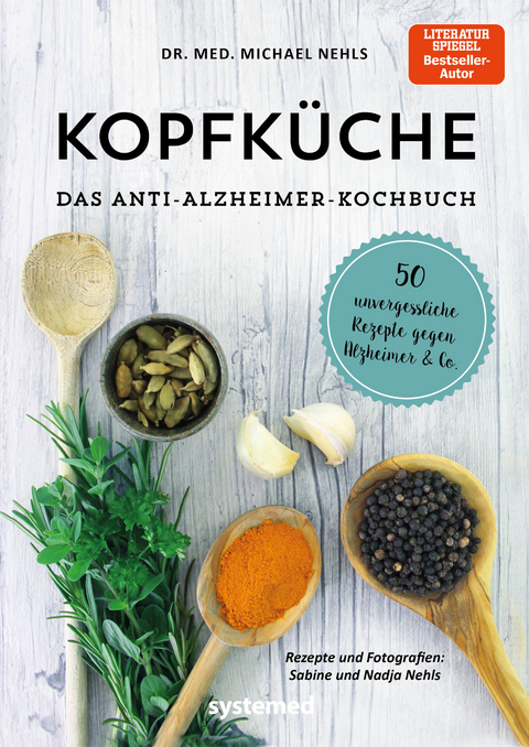 Kopfk&uuml;che. Das Anti-Alzheimer-Kochbuch - Michael Nehls