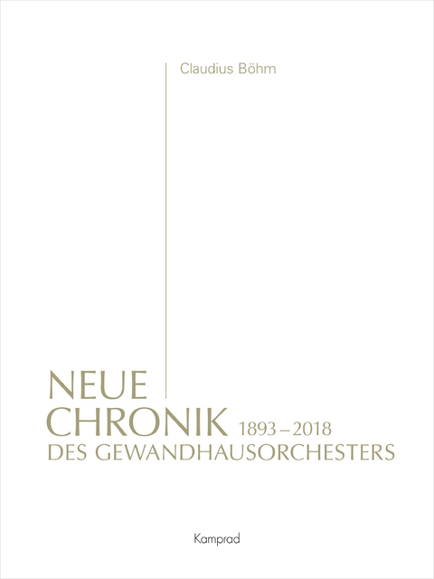 Neue Chronik des Gewandhausorchesters - Claudius B&ouml;hm