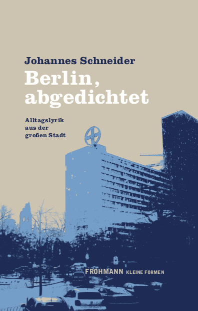 Berlin, abgedichtet - Johannes Schneider