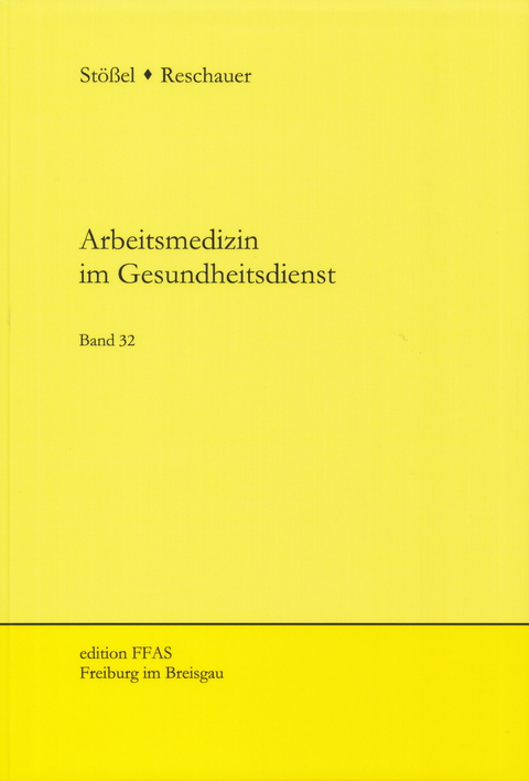 Arbeitsmedizin im Gesundheitsdienst - 