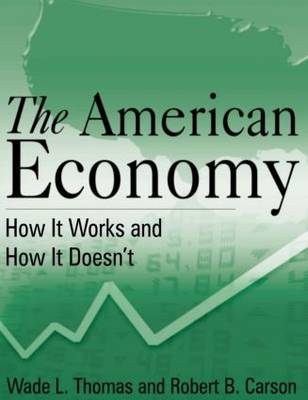American Economy -  Robert B. Carson,  Wade L. Thomas