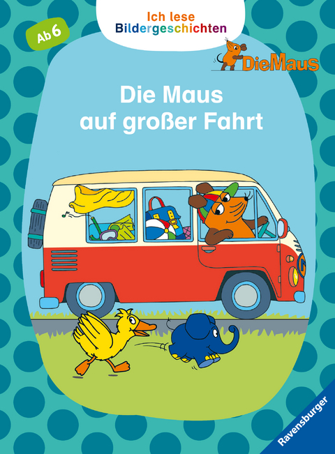 Ich lese Bildergeschichten Die Maus: Die Maus auf gro&szlig;er Fahrt