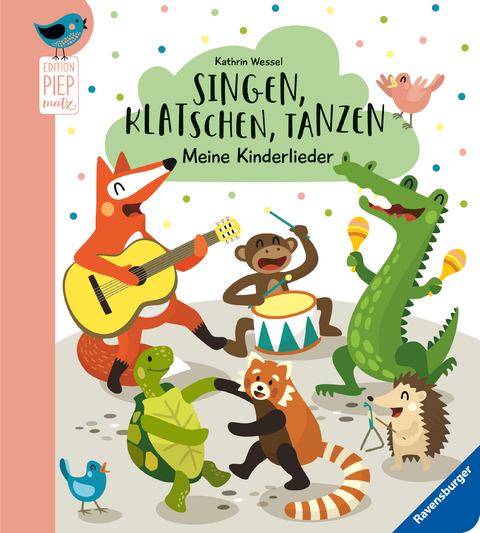 Singen, Klatschen, Tanzen: Meine Kinderlieder -  Volksgut