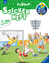 Wieso? Weshalb? Warum? Stickerheft - Fu&szlig;ball