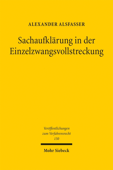 Sachaufkl&auml;rung in der Einzelzwangsvollstreckung - Alexander Alsfasser