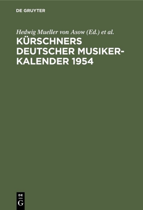 K&uuml;rschners Deutscher Musiker-Kalender 1954 - 