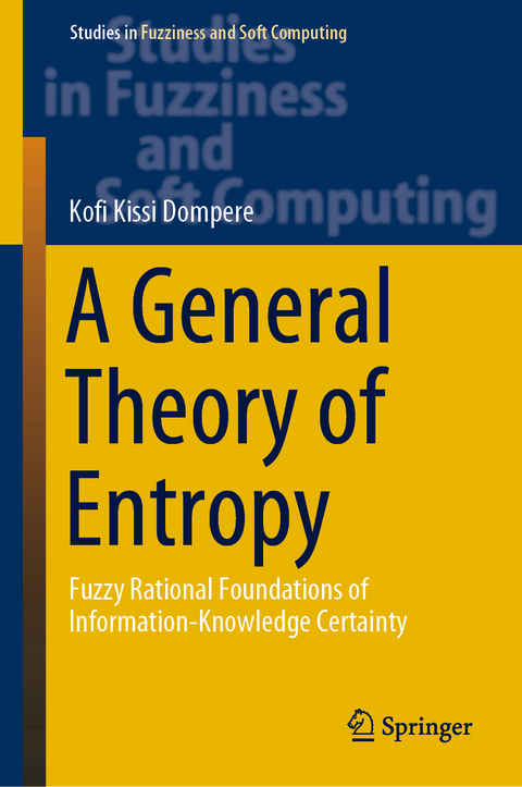 A General Theory of Entropy - Kofi Kissi Dompere
