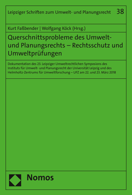 Querschnittsprobleme des Umwelt- und Planungsrechts - Rechtsschutz und Umweltpr&uuml;fungen - 