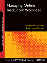 Managing Online Instructor Workload - Simone C.O. Concei&ccedil;&atilde;o, Rosemary M. Lehman
