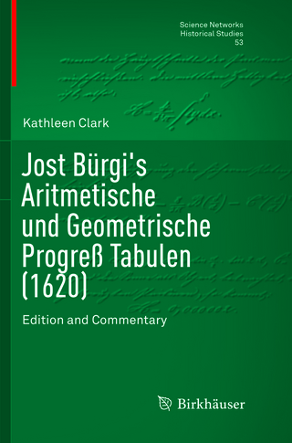 Jost Bürgi's Aritmetische und Geometrische Progreß Tabulen (1620)