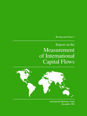 Report on the Measurement of International Capital Flows: Background Papers