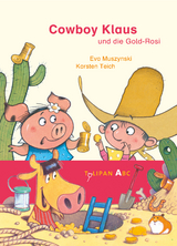 Cowboy Klaus und die Gold-Rosi - Eva Muszynski