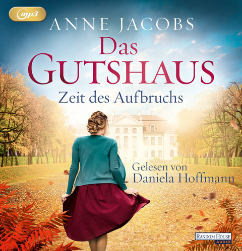 Das Gutshaus : Zeit des Aufbruchs - Anne Jacobs