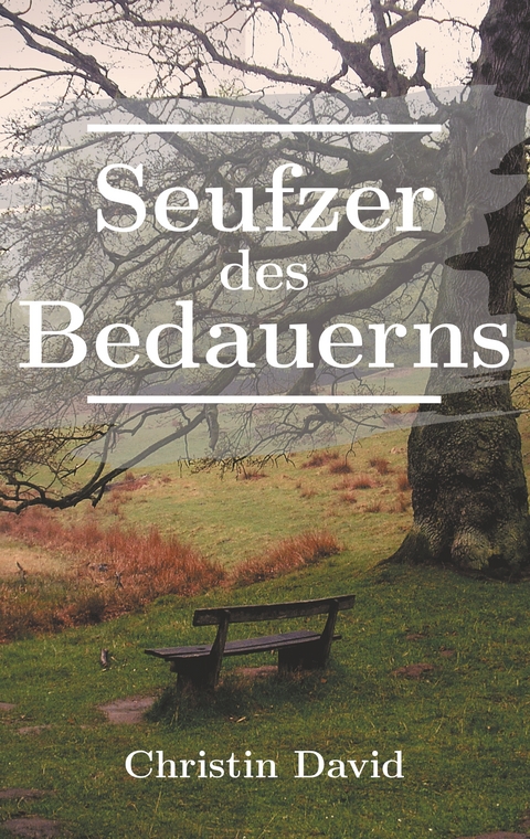 Seufzer des Bedauerns - Christin David