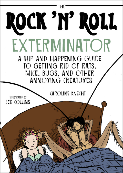 Rock 'N' Roll Exterminator -  Caroline Knecht