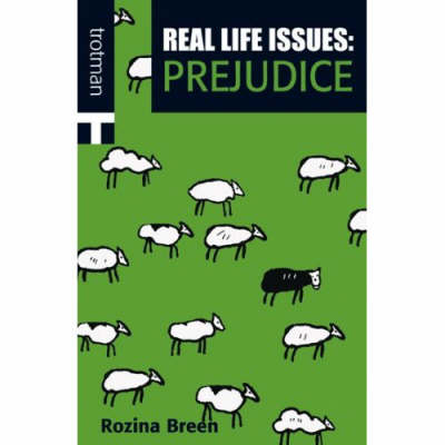 Real life Issues: Prejudice -  Rozina Breen