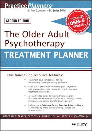 The Older Adult Psychotherapy Treatment Planner, with DSM-5 Updates, 2nd Edition - Deborah W. Frazer, Gregory A. Hinrichsen, David J. Berghuis
