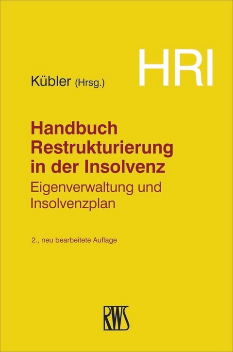 HRI - Handbuch Restrukturierung in der Insolvenz -  Gerhard H. W&auml;chter
