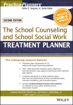 The School Counseling and School Social Work Treatment Planner, with DSM-5 Updates - Sarah Edison Knapp, David J. Berghuis, Catherine L. Dimmitt