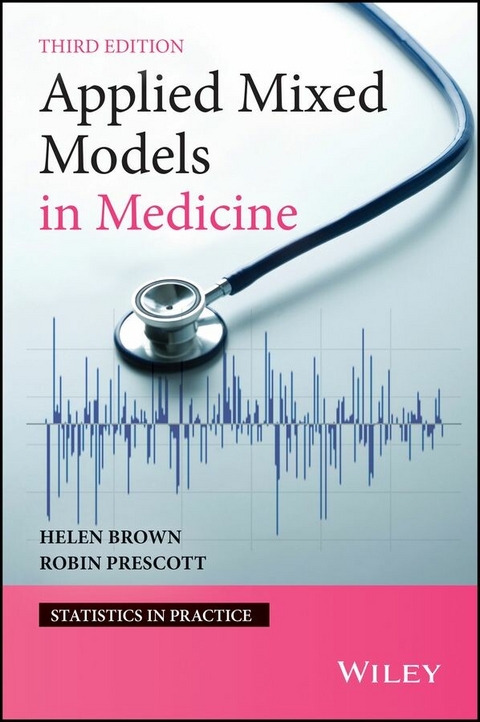 Applied Mixed Models in Medicine - Helen Brown, Robin Prescott