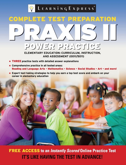 Praxis II: Elementary Education: Curriculum, Instruction and Assessment -  LLC LearningExpress