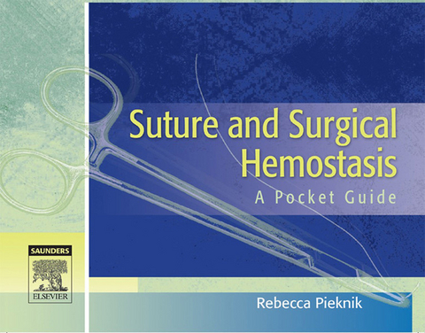 Suture and Surgical Hemostasis -  Rebecca Pieknik