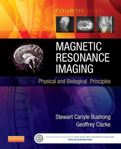 Magnetic Resonance Imaging -  Stewart C. Bushong,  Geoffrey Clarke