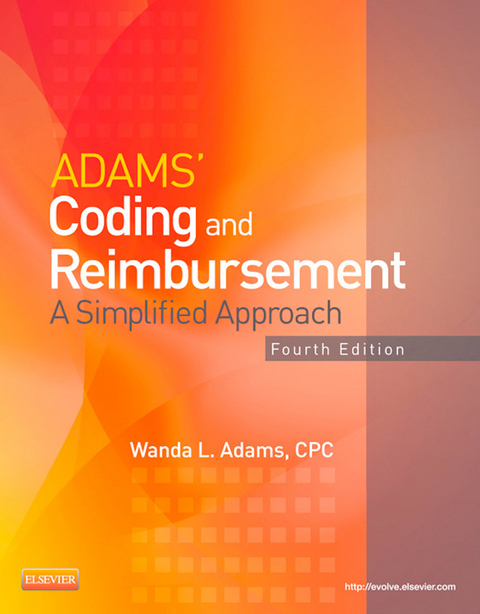 Adams' Coding and Reimbursement - E-Book -  Wanda Adams