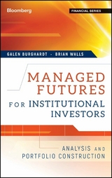Managed Futures for Institutional Investors - Galen Burghardt, Brian Walls